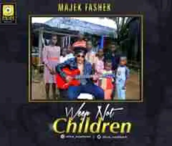 Majek Fashek - Weep Not Children